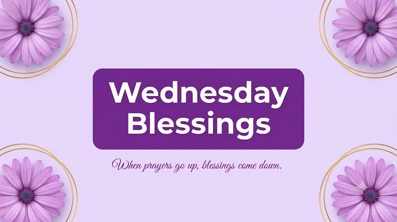 Wednesday Blessings to Uplift & Power Through Your Week